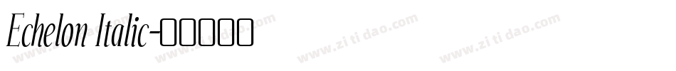 Echelon Italic字体转换